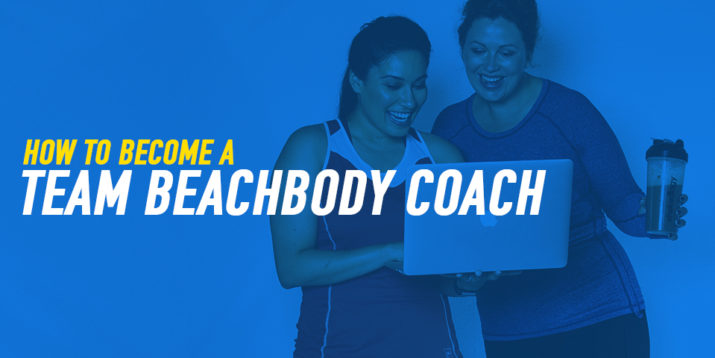 How to Become a Team BeachBody Coach - The Social Network Marketing Store