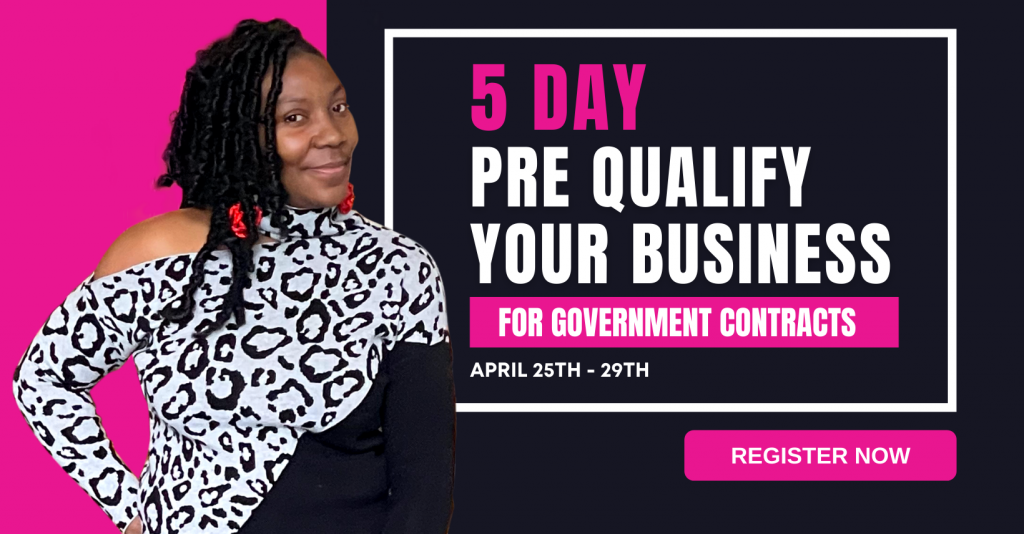 5 Day Pre-Qualify Your Business For Government Contracts