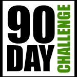 90 Days …  Schmoney-Maker Challenge